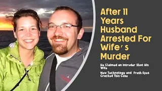 Minnesota Husband Arrested and Charged with Wife's Murder Over 11-Years Ago