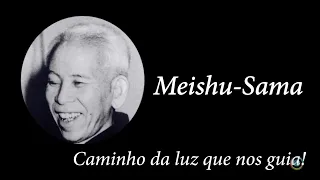 Documentário - Meishu-Sama, Caminho da Luz que nos guia (legendado)