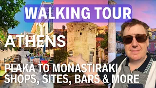 Athens Walking Tour: Plaka, Monastiraki, Shops, Sites, Bars