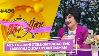 Yor-yor 496-son MEN O'G'LIMNI O'ZBEKISTONDAGI ENG TARBIYALI QIZGA UYLANTIRAMAN! (02.11.2022)