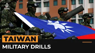 Taiwan carries out military drills after Chinese incursions | Al Jazeera Newsfeed