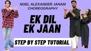 Ek Dil Ek Jaan  Noel Alexander Janam , Abhi Badarshahi Dance Choreography Tutorial
