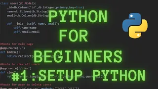 Python Programming for Beginners Tutorial 1 : Setup Python