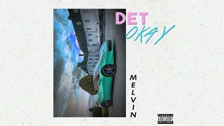 Melvin - Det Okay