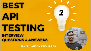 Part 2 - API Testing Interview Questions & Answers