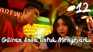 【INDO SUB】EP 12丨Giliran Anda untuk Mengejarku丨Your Turn to Chase After Me丨Nuan Hun Qing Chong Qi