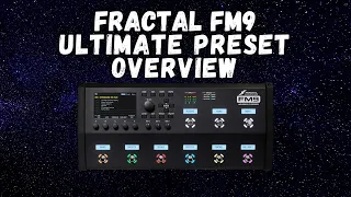 Fractal FM9 Ultimate Preset Overview