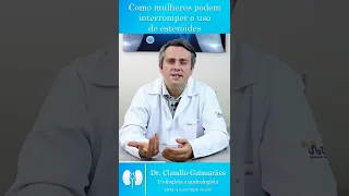 Como Mulheres Podem Interromper o Uso De Esteróides | Dr. Claudio Guimarães