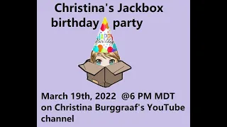 Christina's Jackbox birthday party! (23rd birthday stream)