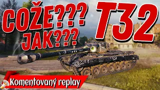 World of Tanks / Komentovaný replay/ T32