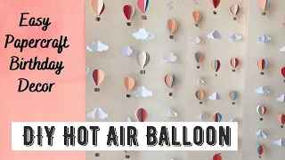 DIY Birthday Decor | Hot Air Balloon | Diy party decoration ideas| birthday decoration ideas at home