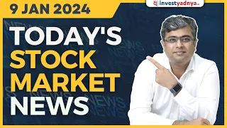 Today's Stock Market News - 09/01/2024 | Aaj ki Taaza Khabar | Parimal Ade