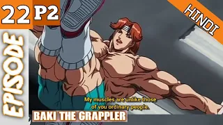 Baki The Grappler Episode 22 p2 Hindi  Explanation 💪✊Season 1 | Hindi Explaintion | Anime In Hindi