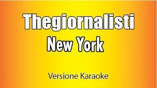 Thegiornalisti  -  New York (Versione Karaoke Academy Italia)