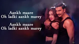 Aankh Marey (Lyrical Video) – SIMMBA | Ranveer Singh, Sara Ali Khan