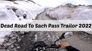 Sach Pas Trailor | Deadly Road Condition | Minuse temprature in june |