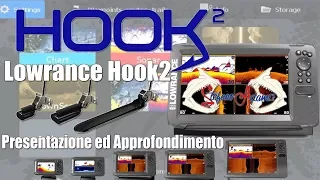 Lowrance Hook2 presentazione ed approfondimento  di Stefano Adami