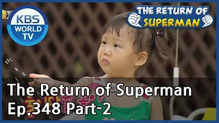 The Return of Superman Ep.348 - Part.2 | KBS WORLD TV 200927