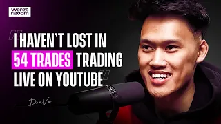 Don Vo: The Trader Making Millions Live on Youtube | WOR Podcast EP.99