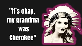 Why everyone has a Cherokee Grandma