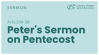 Peters sermon on Pentacost | Acts 2:14-36 | 19. Mai 2024