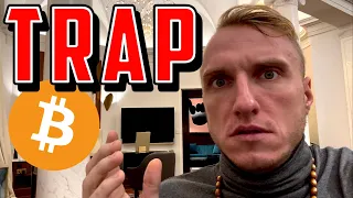 BITCOIN TRAP!!!!!!!!!!! [beware]