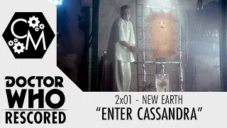 Doctor Who Rescored: New Earth - "Enter Cassandra