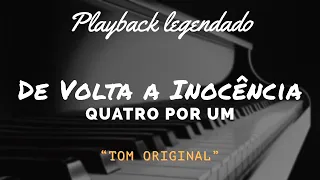De Volta a Inocência | playback 🔔 Tom Original 4 Por Um