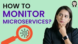 Don't Let Your Microservices Run Wild: Learn Monitoring Basics! | Microservices Primer Course