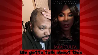Not a Movie Reviewer but I have to talk about this Tyler Perry movie Mea Culpa.
