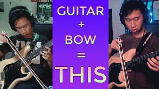 Playing Guitar with a Bow for 6 Minutes