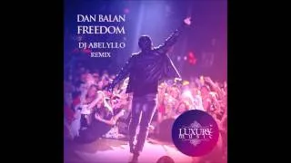 Dan Balan - Freedom (Dj Luxury Remix)