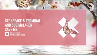 Stoneface & Terminal and Sue McLaren - Save Me [Amsterdam Trance] Extended