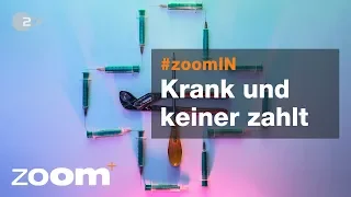 Krank und keiner zahlt - zoomIN vom 23.01.2019 | ZDF