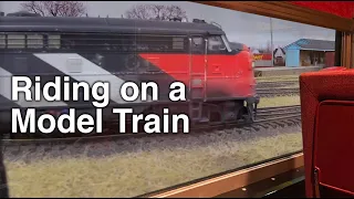 Riding inside a Model Train