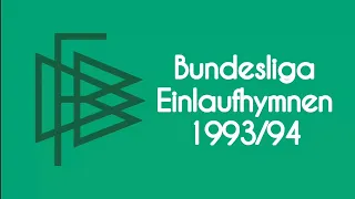 Bundesliga Einlaufhymnen 1993/94