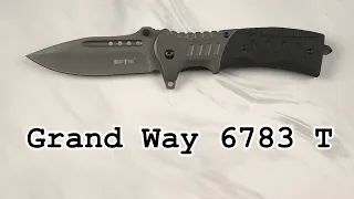 Нож карманный Grand Way 6783 T, распаковка и обзор.