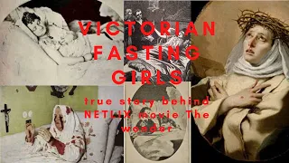 True story of victorian fasting girls  from Netflix movie The Wonder