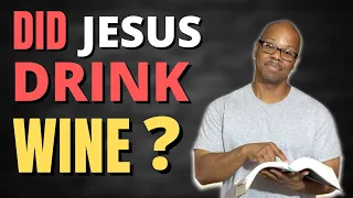 Did Jesus Drink Alcohol