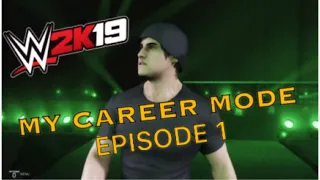 WWE 2K19 My Career Universe - NXT Debut ep 1