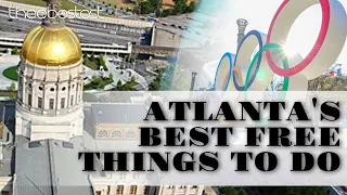 Atlanta's Best Free Things To Do When You Visit