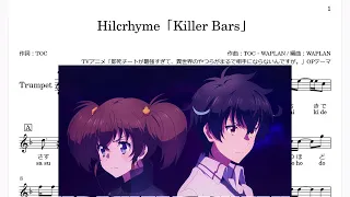 Hilcrhyme「Killer Bars」(Bb Trumpet楽譜) / TVアニメ「即死チートが最強すぎて、異世界のやつらがまるで相手にならないんですが。」OPテーマ