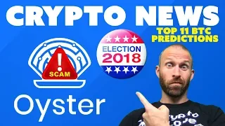 Oyster SCAM | Twitter SCAM | Election SCAM | Top 11 Bitcoin Predictions