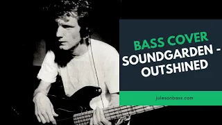 Soundgarden Outshined Bass Cover (Loud bass mix!)