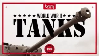 BOOM Library SFX - WORLD WAR II TANKS Trailer