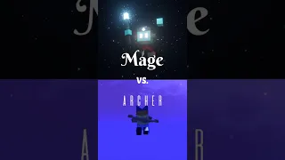 Mage vs Archer