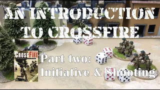 An Introduction to Crossfire 2 Initiative and Shooting