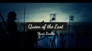 Yurii Radko - Queen of the East