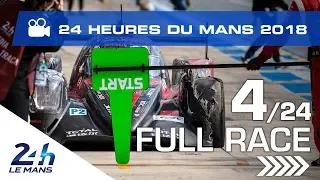 REPLAY - Race hour 4 - 2018 24 Hours of Le Mans