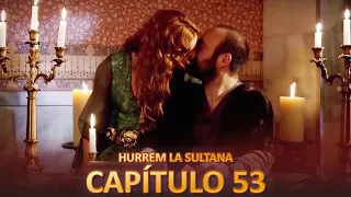 Hurrem La Sultana Capitulo 53